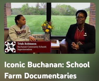 Iconic Buchanan: School Farm Documentaries | Buchanan Community Schools